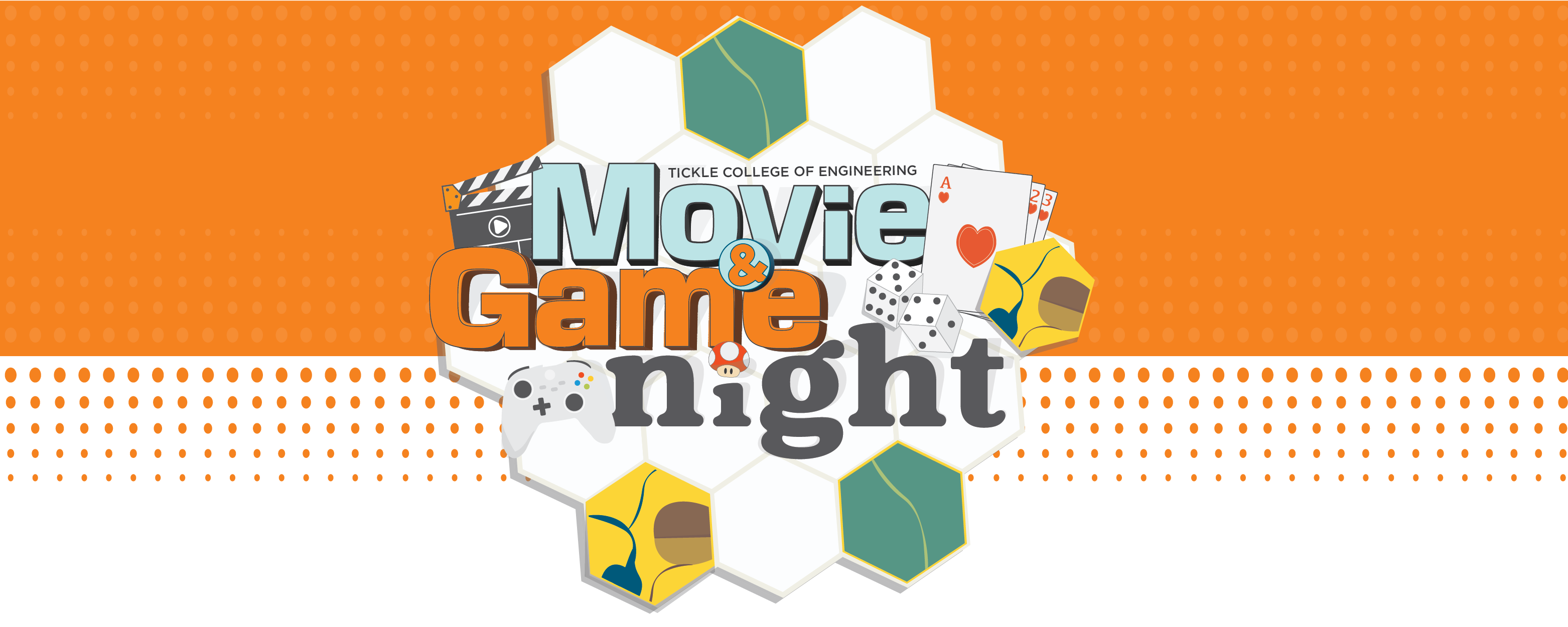 Movie and Game Night - Tickle College of Engineering